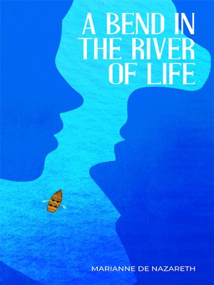 cover image of A Bend in the River of Life